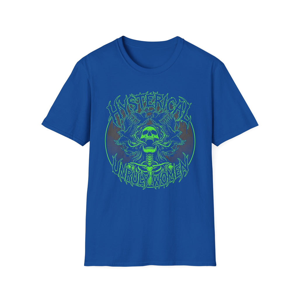 Hysterical Unruly Women T-Shirt