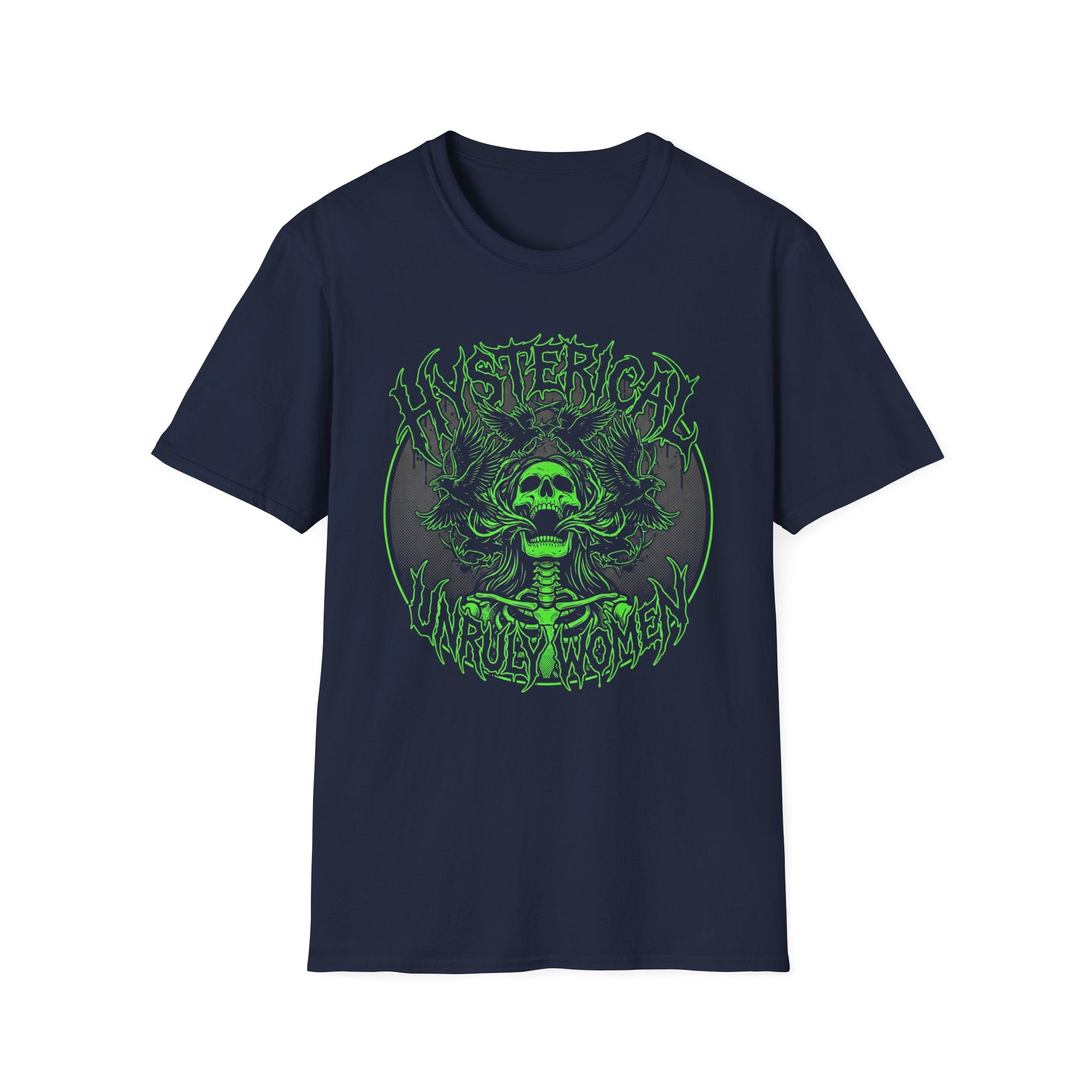 Hysterical Unruly Women T-Shirt