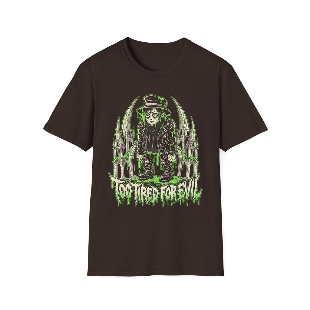 Too Tired For Evil T-Shirt