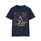 It Was Never A Phase T-Shirt