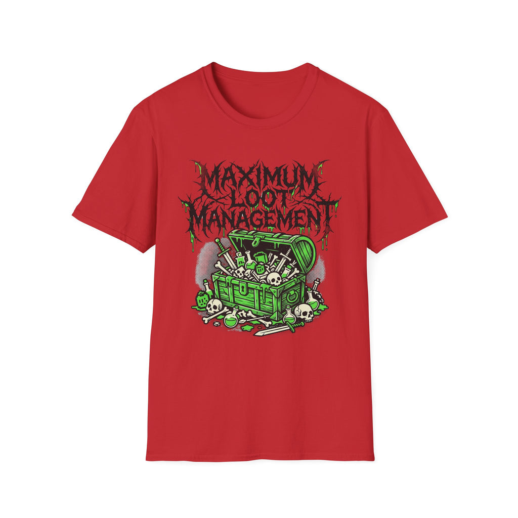 Maximum Loot Management T-Shirt