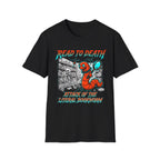 Read To Death T-Shirt