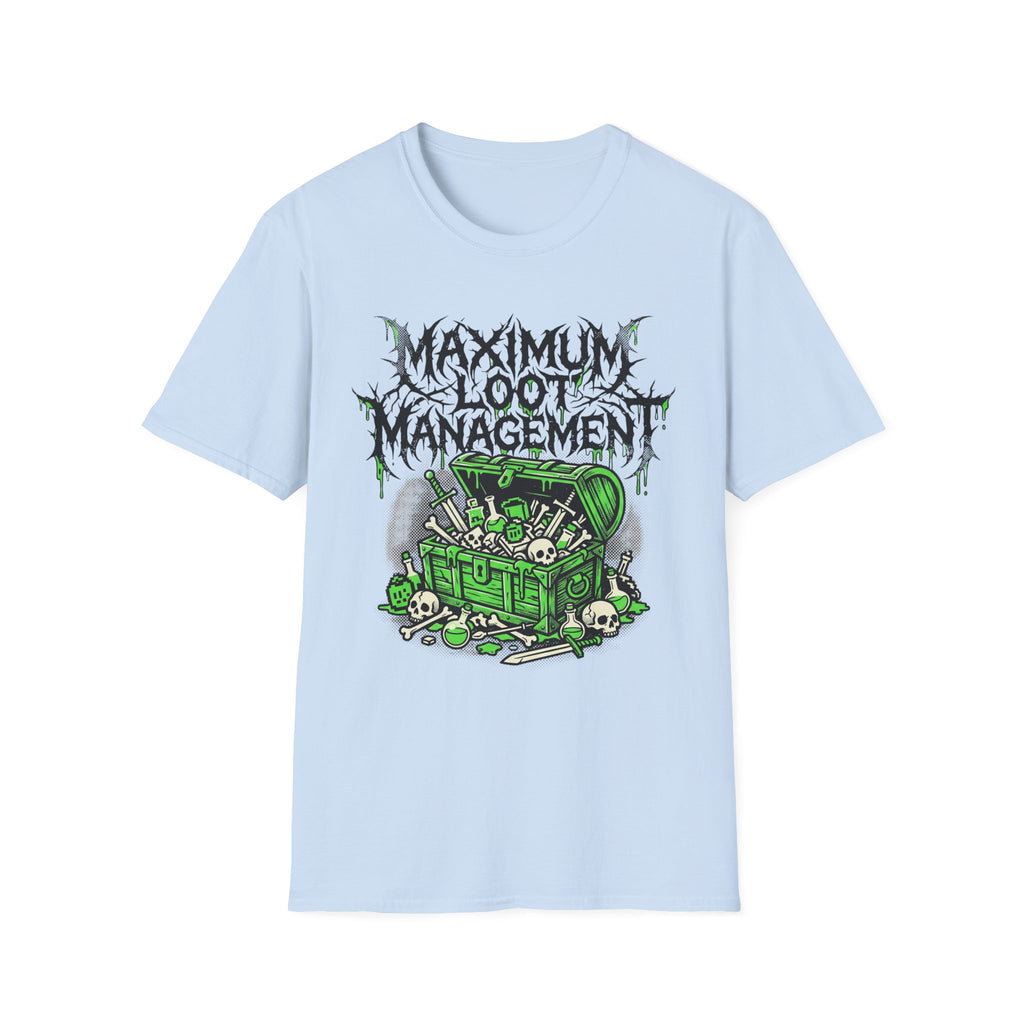 Maximum Loot Management T-Shirt