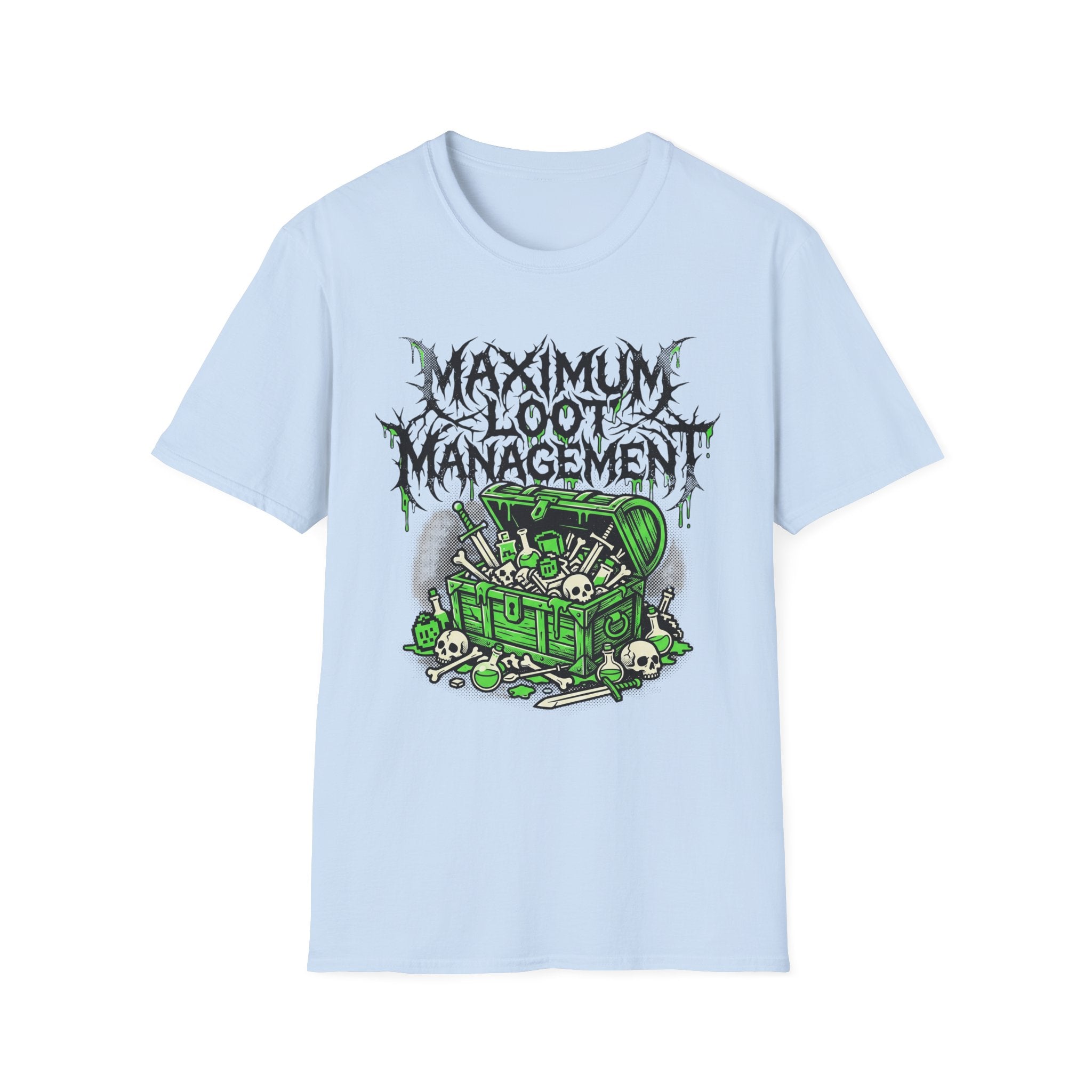 Maximum Loot Management T-Shirt