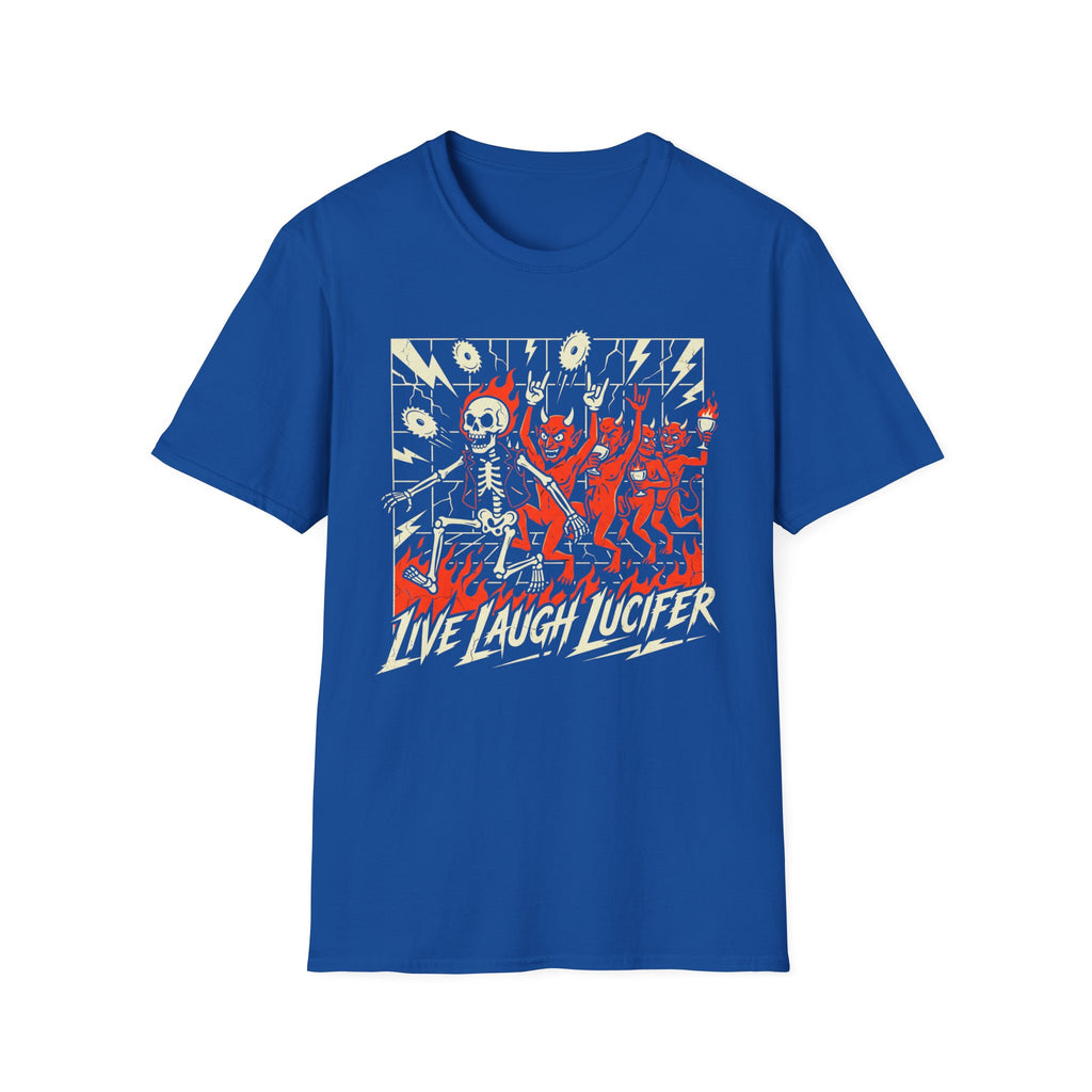 Live Laugh Lucifer T-Shirt