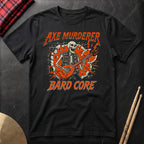 Axe Murderer T-Shirt