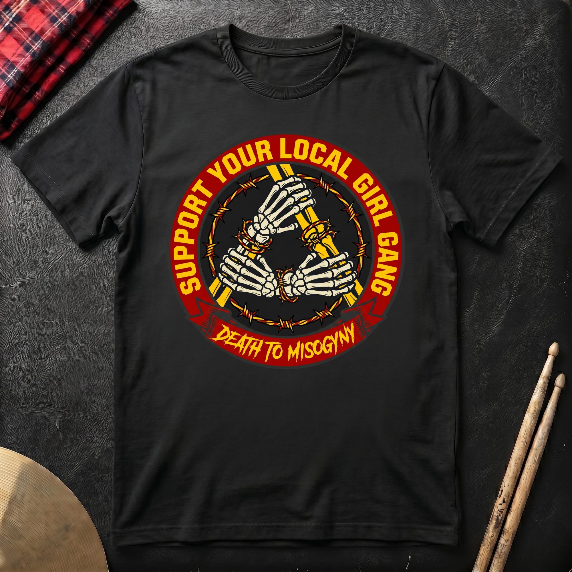 Support Your Local Girl Gang T-Shirt