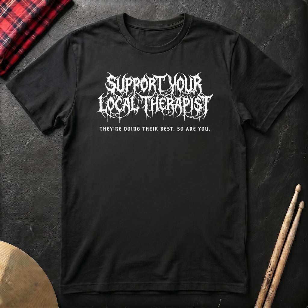 Support Your Local Therapist T-Shirt