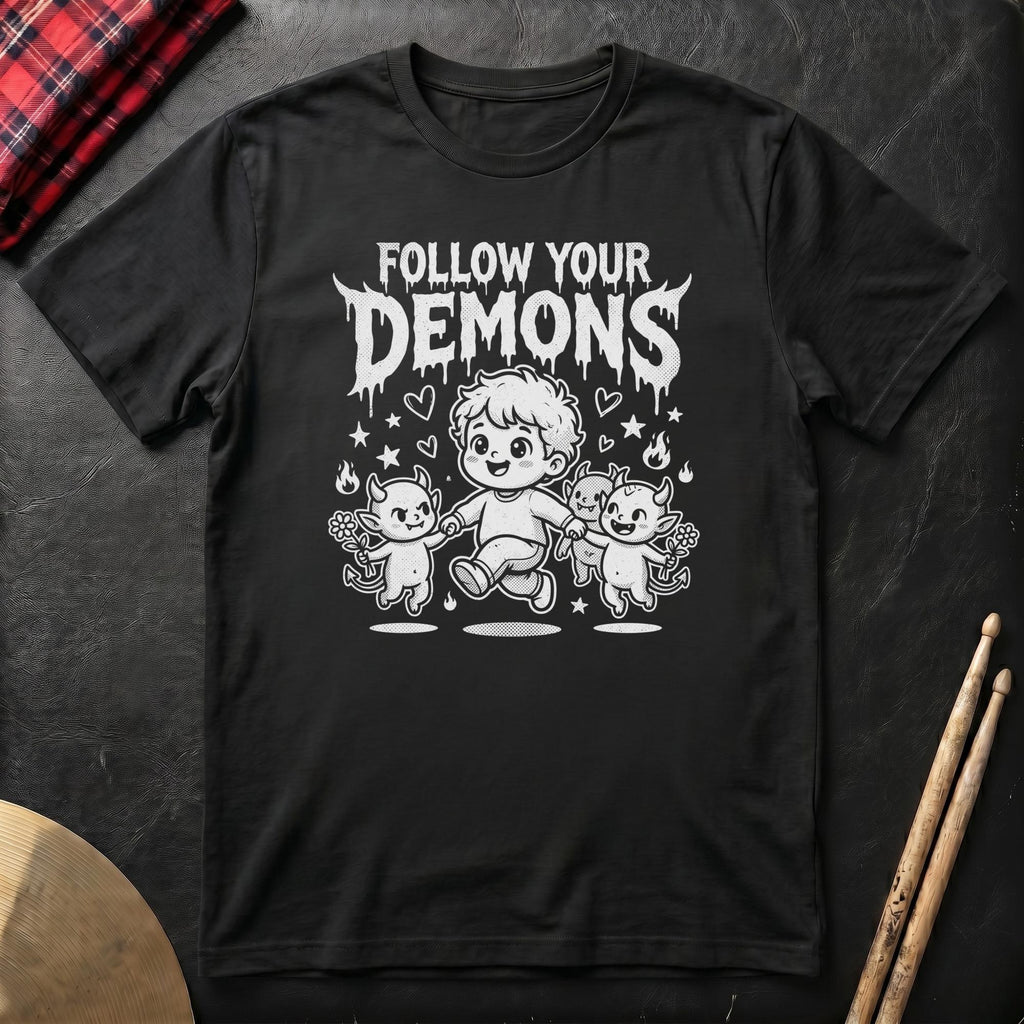 Follow Your Demons T-Shirt