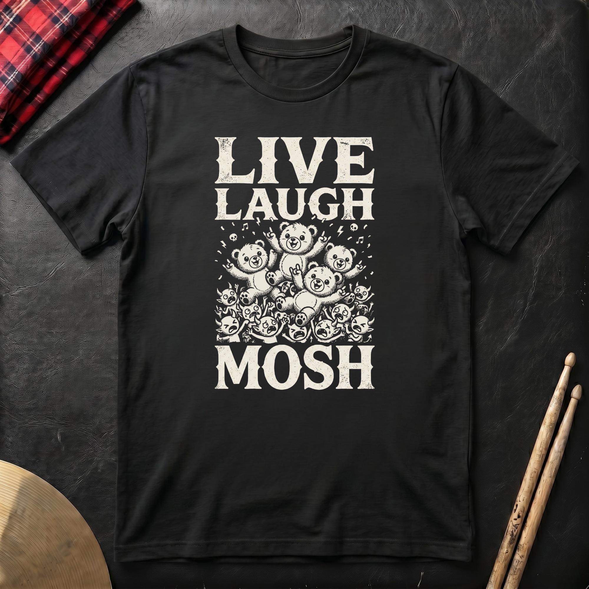 Live Laugh Mosh T-Shirt