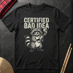 Certified Bad Idea T-Shirt