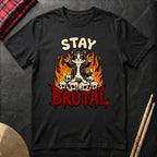 Stay Brutal T-Shirt