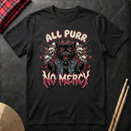 All Purr No Mercy T-Shirt