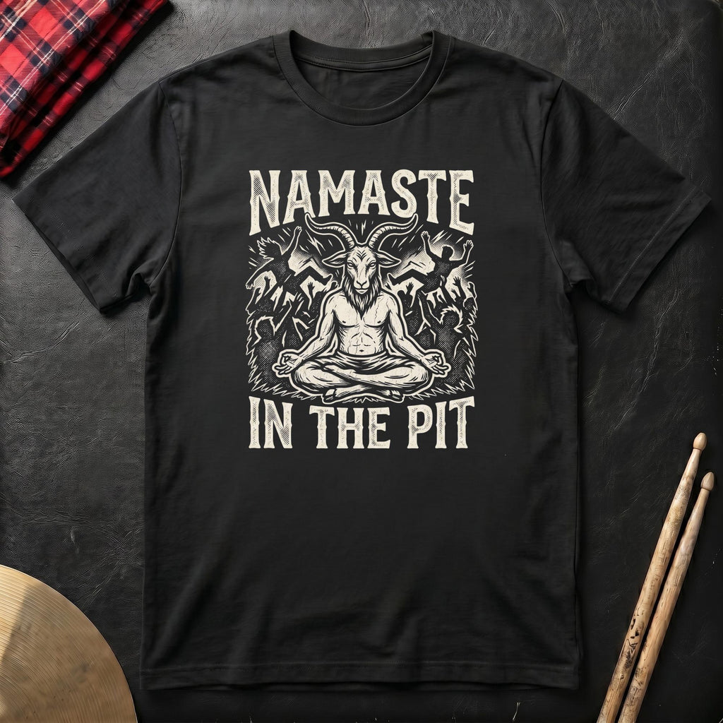 Namaste In The Pit T-Shirt