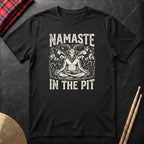 Namaste In The Pit T-Shirt