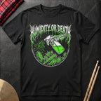 Humidity Or Death T-Shirt