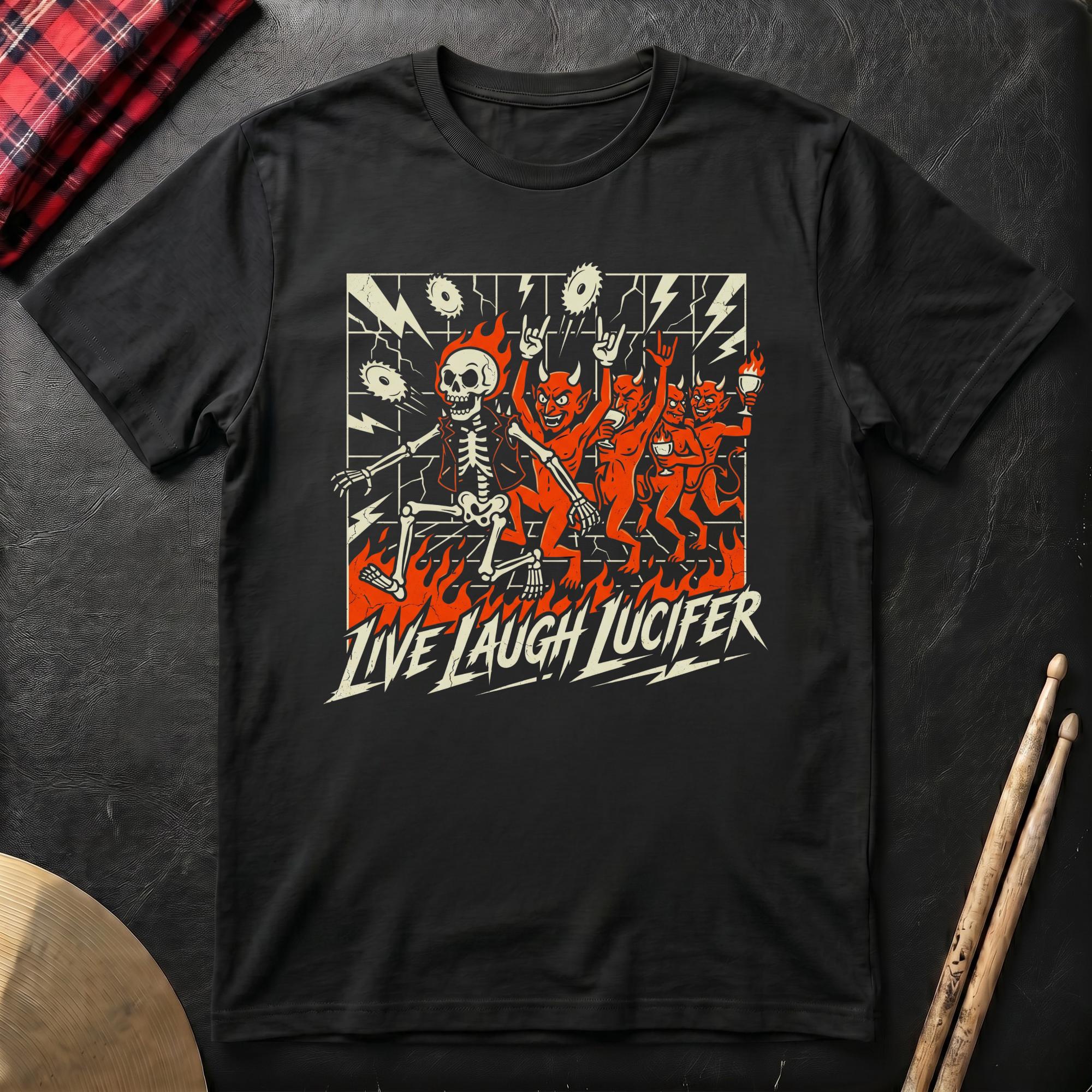 Live Laugh Lucifer T-Shirt