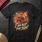 I Am Not The Son T-Shirt