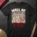 Wall Of Fur T-Shirt