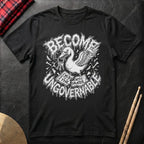 Become Ungovernable T-Shirt