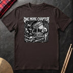 One More Chapter T-Shirt