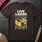Live Laugh Mosh T-Shirt