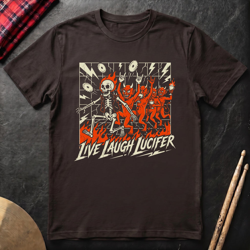 Live Laugh Lucifer T-Shirt