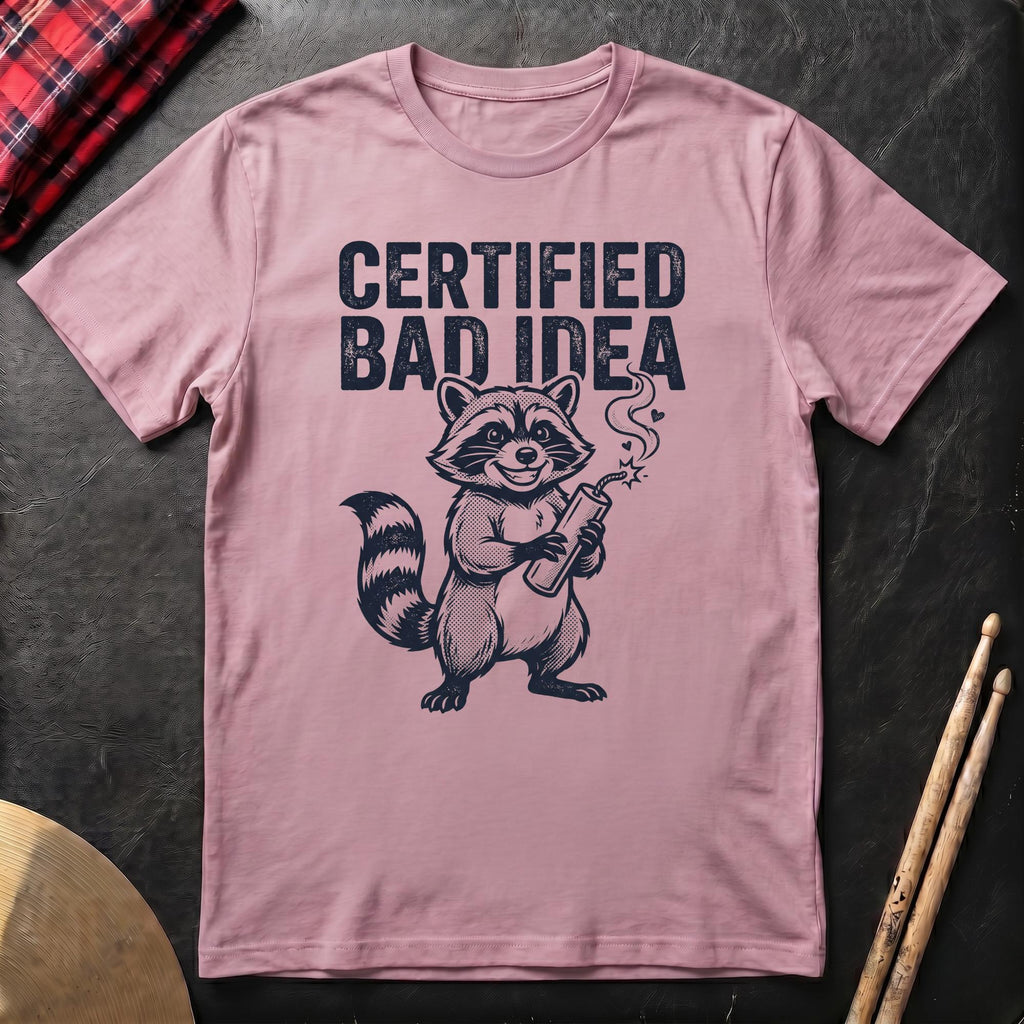 Certified Bad Idea T-Shirt