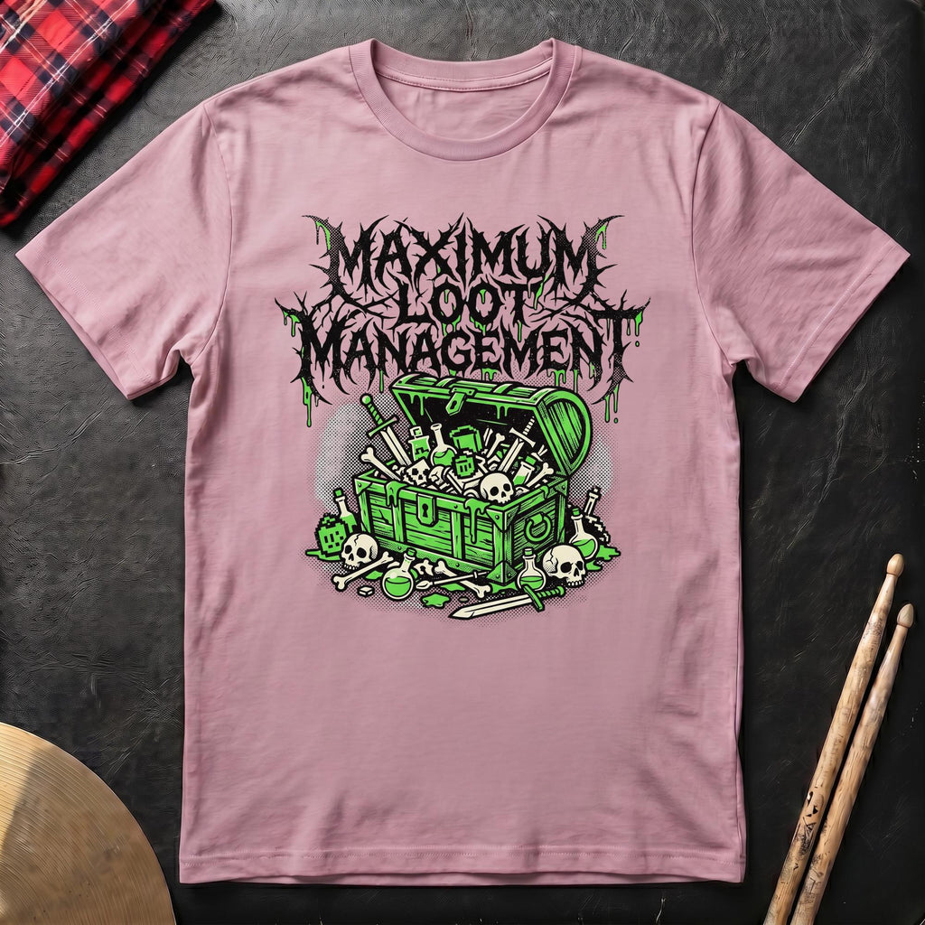 Maximum Loot Management T-Shirt