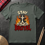 Stay Brutal T-Shirt