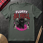 Fluffy As Hell T-Shirt