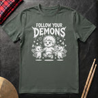 Follow Your Demons T-Shirt