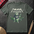 Thrash Eventually T-Shirt