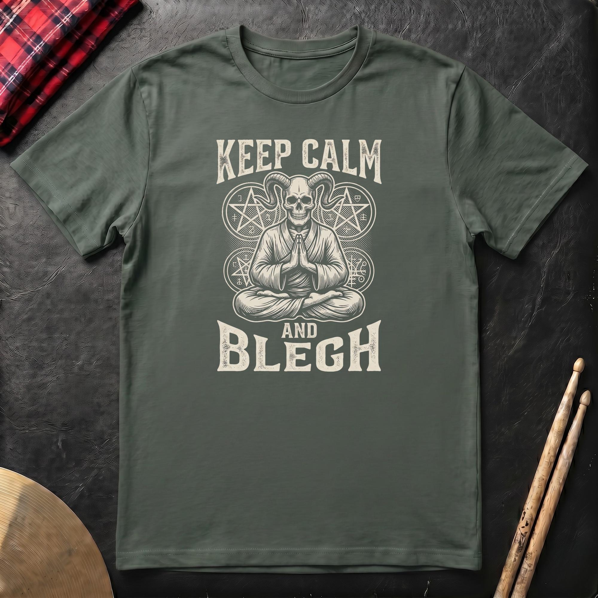 Keep Calm And Blegh T-Shirt