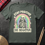 Stay Positive T-Shirt