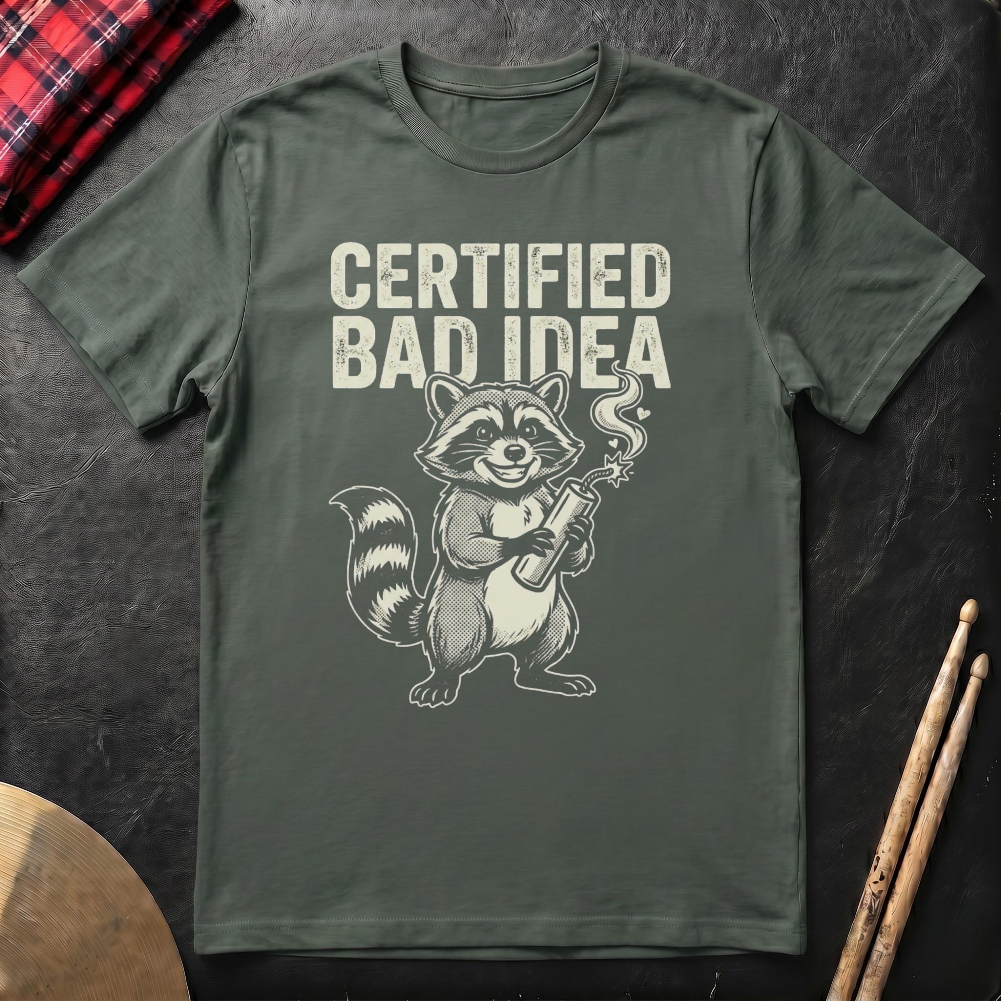 Certified Bad Idea T-Shirt