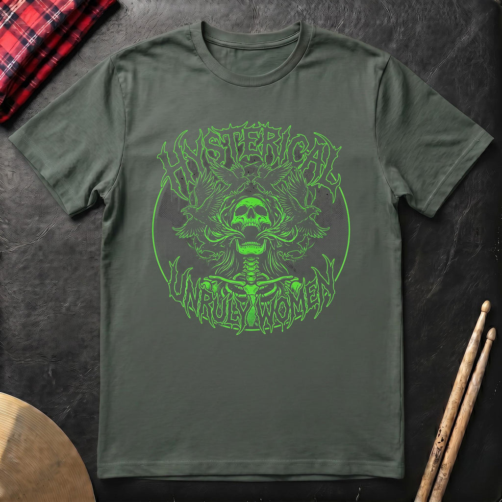 Hysterical Unruly Women T-Shirt