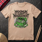 Maximum Loot Management T-Shirt