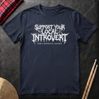 Support Your Local Introvert T-Shirt