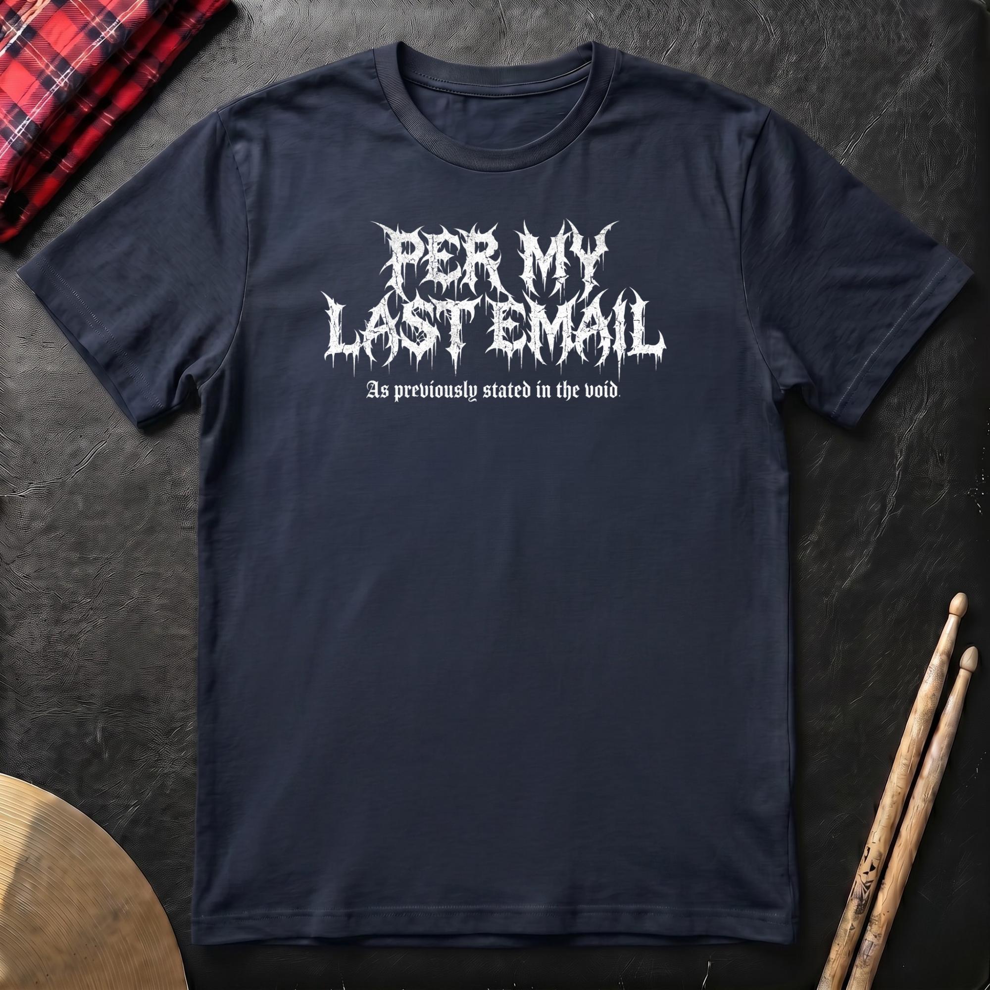 Per My Last Email T-Shirt