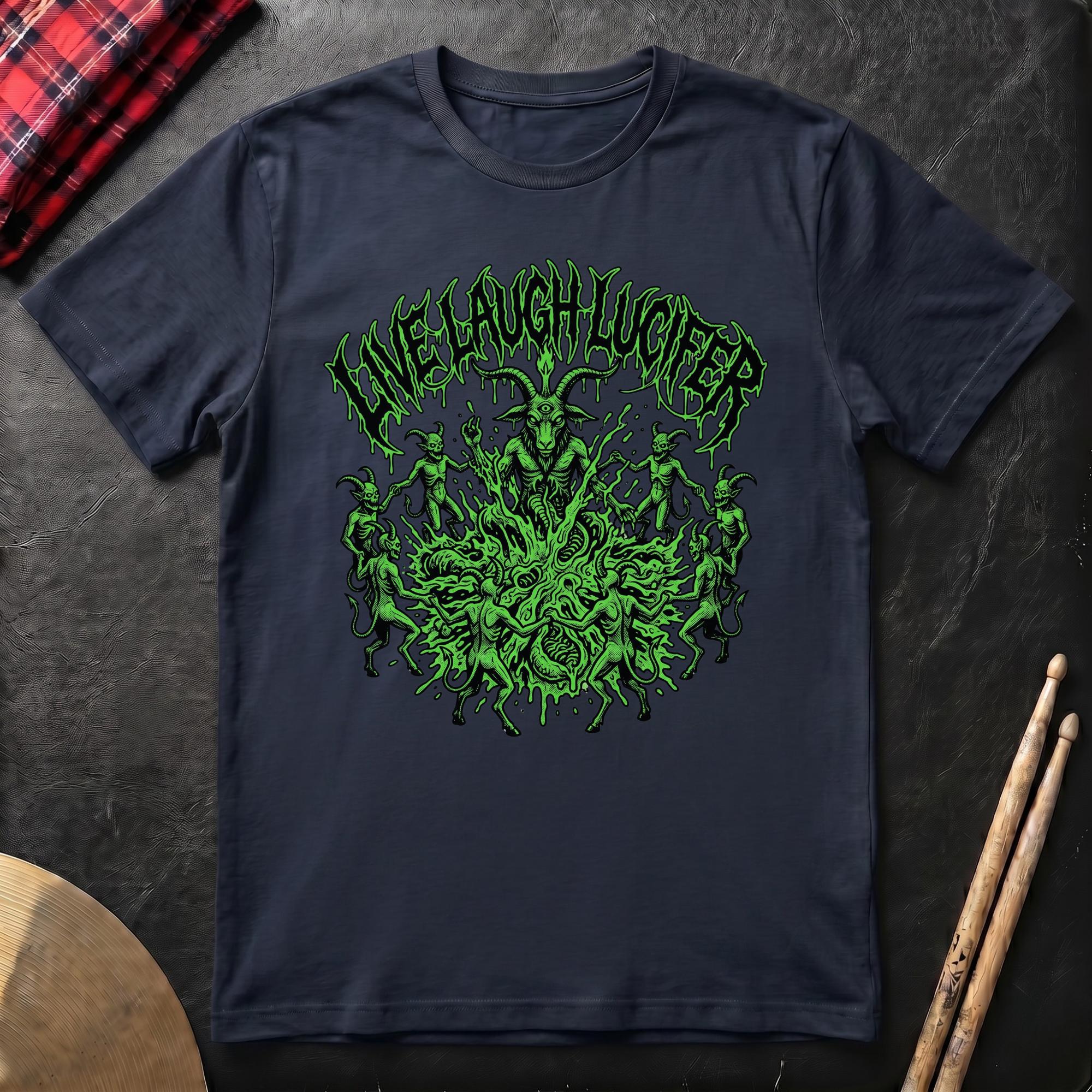 Live Laugh Lucifer T-Shirt