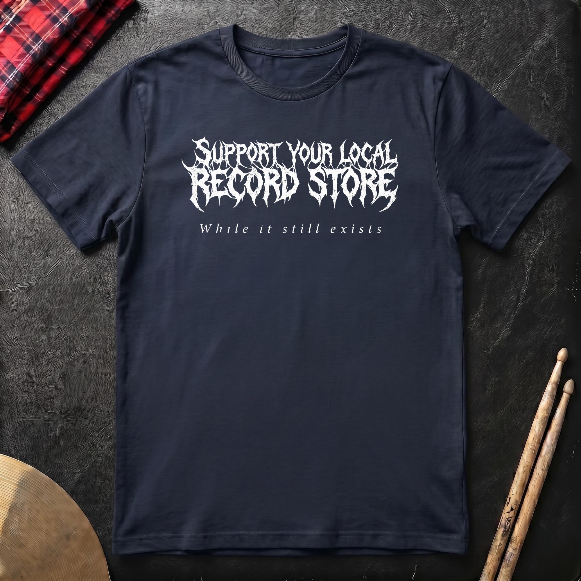 Support Your Local Record Store T-Shirt
