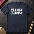 Please Advise T-Shirt