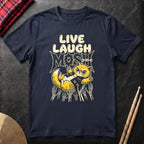 Live Laugh Mosh T-Shirt