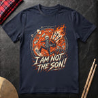 I Am Not The Son T-Shirt