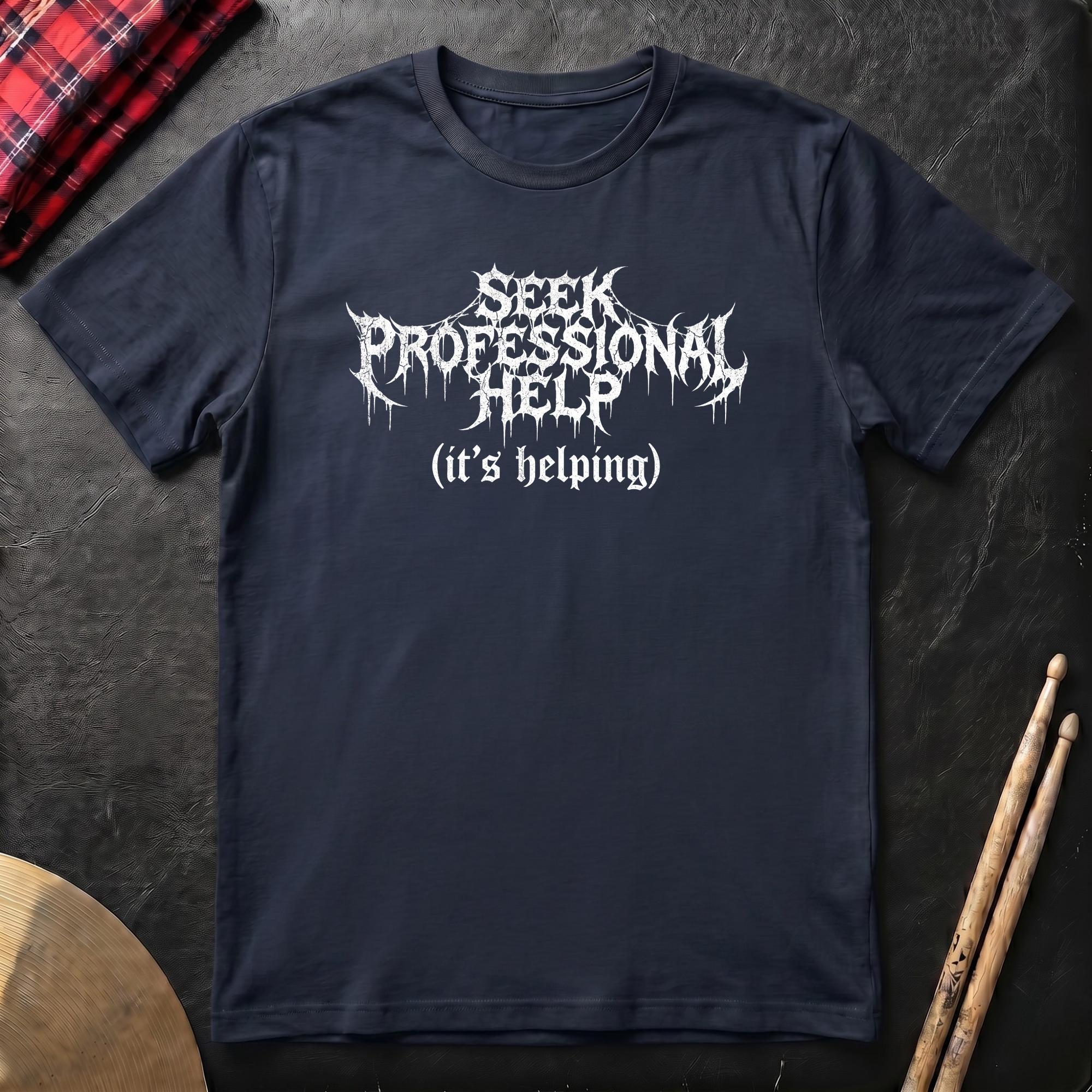 Seek Professional Help T-Shirt
