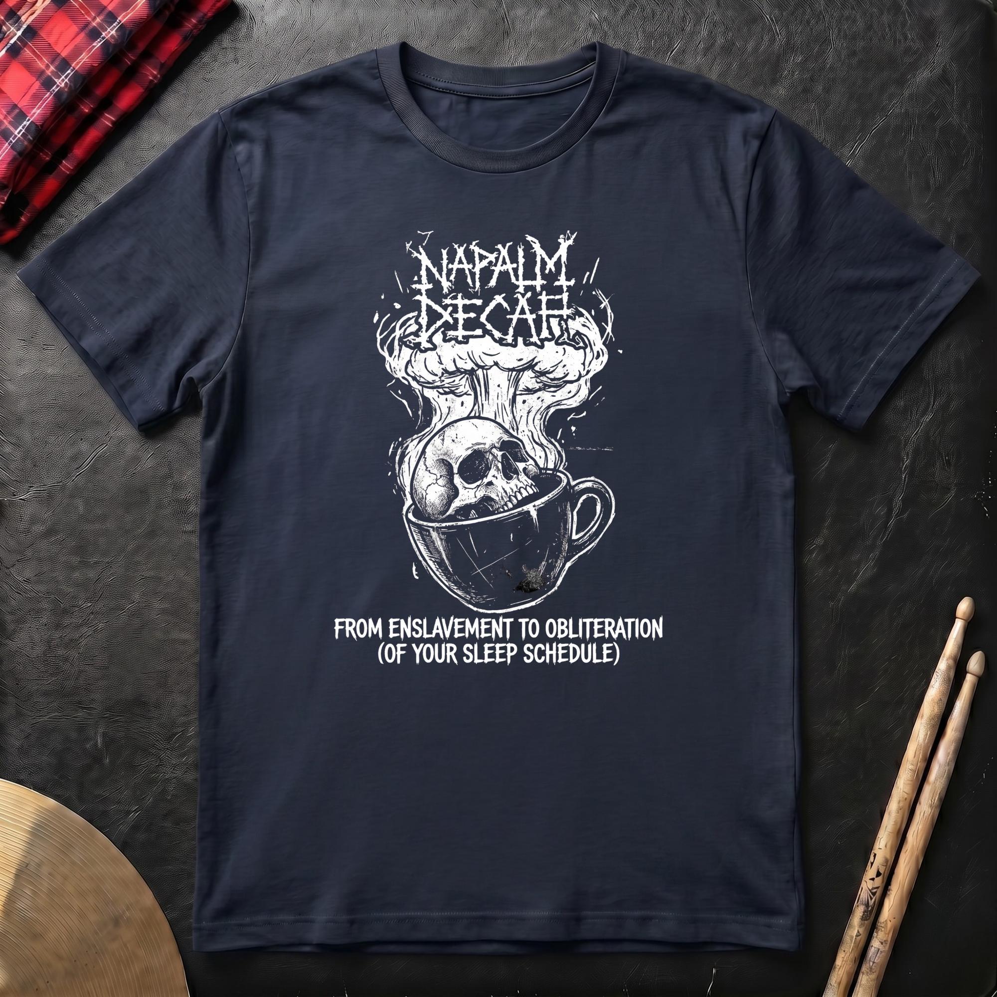 Napalm Decaf T-Shirt