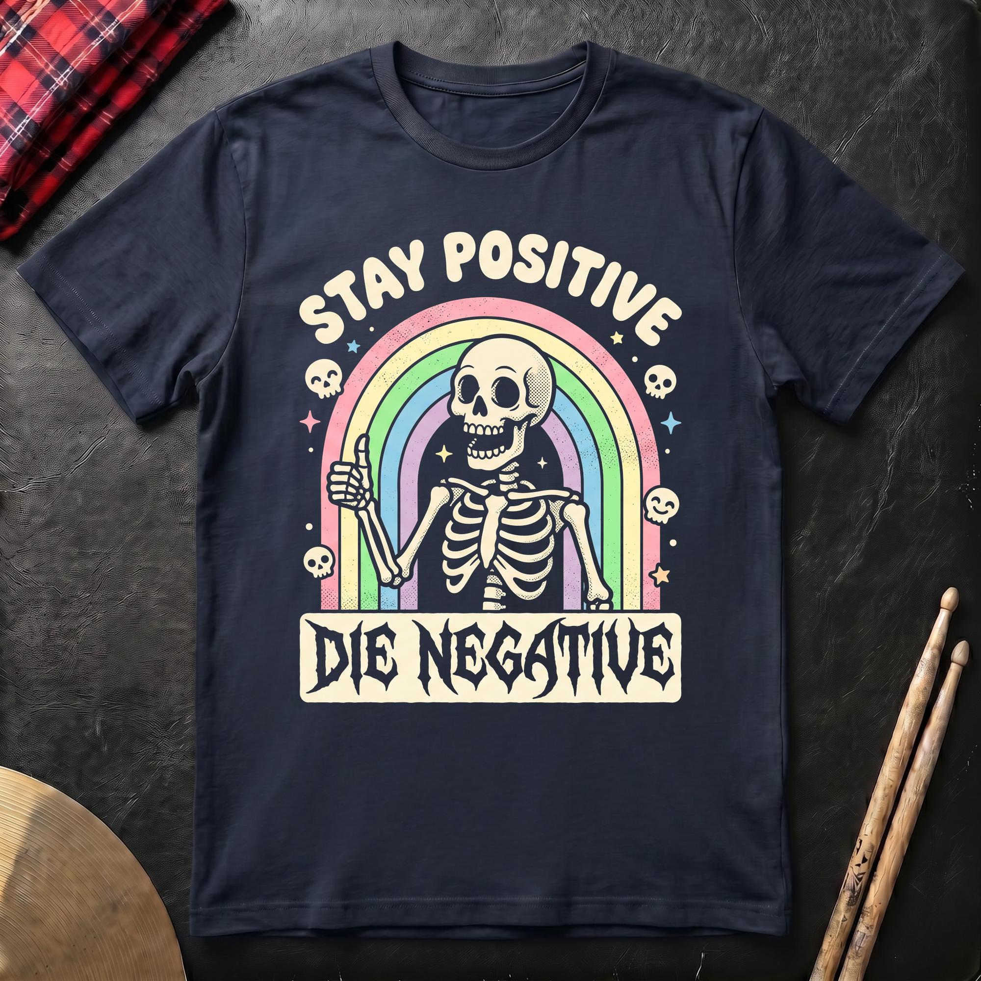 Stay Positive T-Shirt