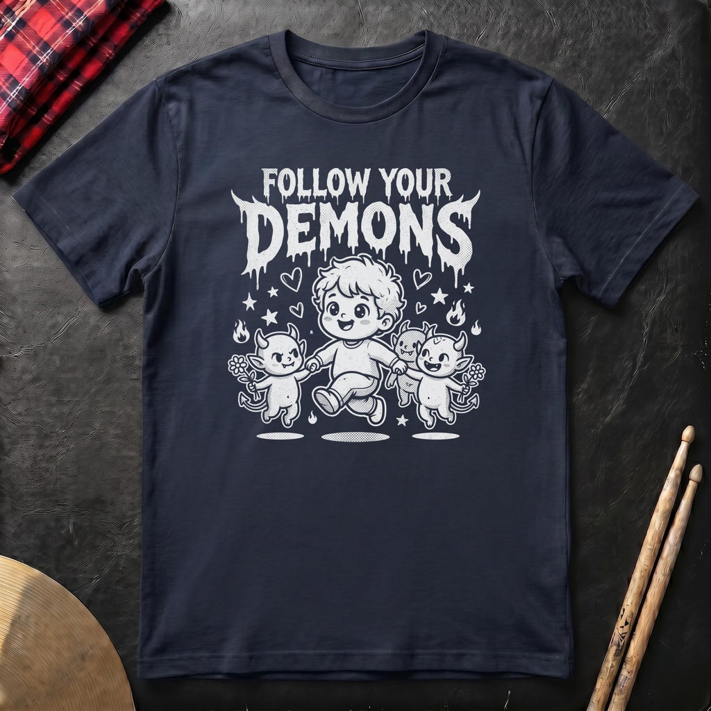Follow Your Demons T-Shirt