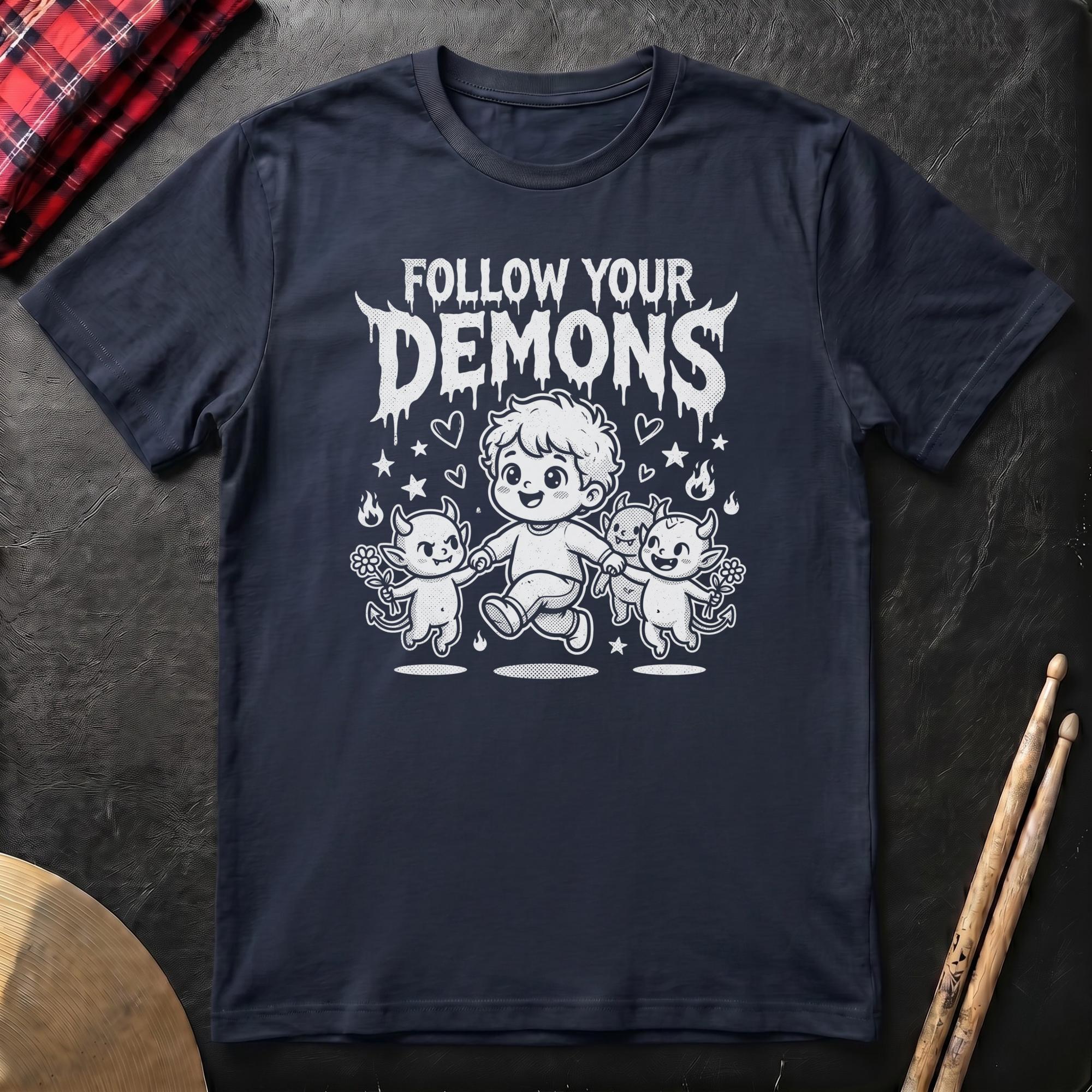 Follow Your Demons T-Shirt